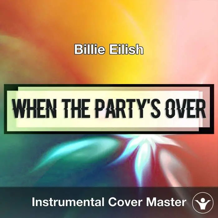 Billie Eilish - When The Party's Over (Instrumental Cover)Instrumental Covers