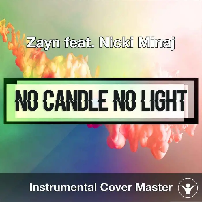 Zayn feat. Nicki Minaj - No Candle No Light (Instrumental Cover)Instrumental Covers