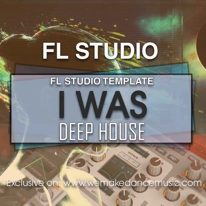 I Was FL Studio TemplateFL Studio Templates
