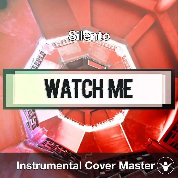 Silento - Watch Me (Whip / Nae Nae) (Instrumental Cover)Instrumental Covers