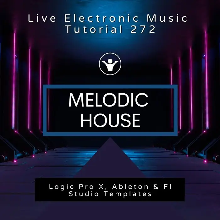 Melodic House Template for Logic, Ableton, Fl Studio + Free Tutorial | Live Electronic Music 272Ableton Templates (Stock Plugins), Ableton Templates, Logic Pro Templates (Stock Plugins), FL Studio Templates (Stock Plugins), FL Studio Templates
