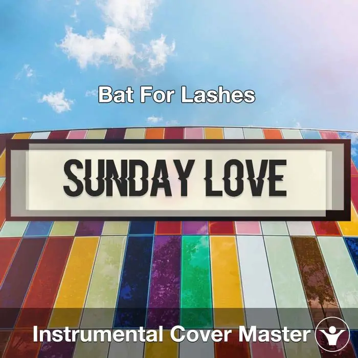 Bat For Lashes - Sunday Love (Instrumental Cover)Instrumental Covers