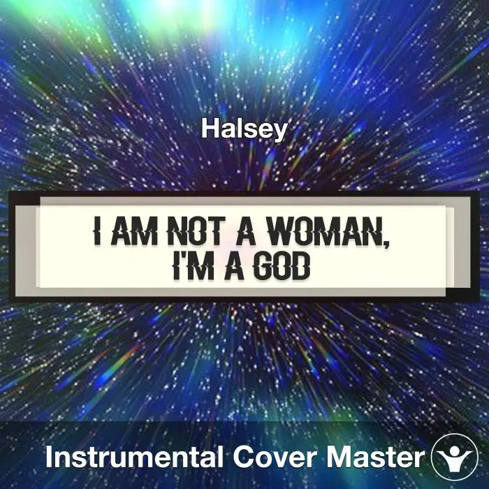 I am not a woman, I'm a god - Halsey - Instrumental CoverInstrumental Covers