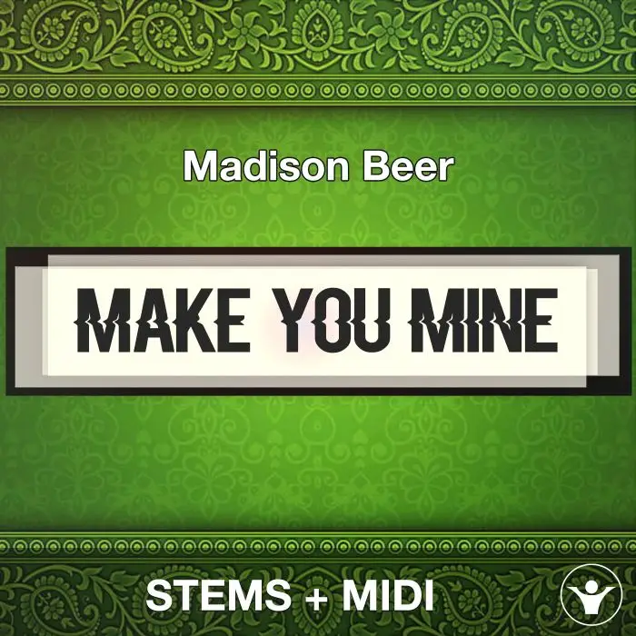 Make You Mine - Madison Beer - STEMS+MIDIAudio STEMS, MIDI FIles
