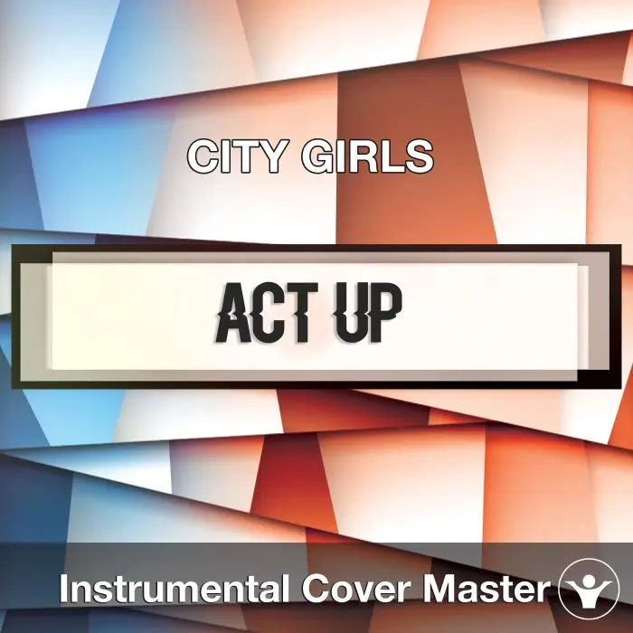 CITY GIRLS - Act Up (Instrumental Cover)Instrumental Covers