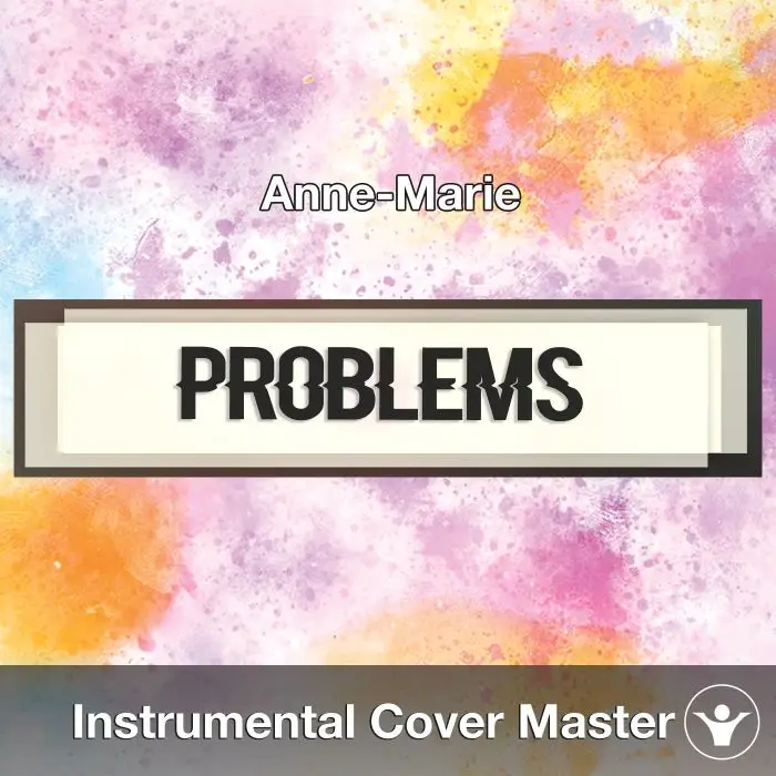 Anne-Marie - Problems (Instrumental Cover)Instrumental Covers