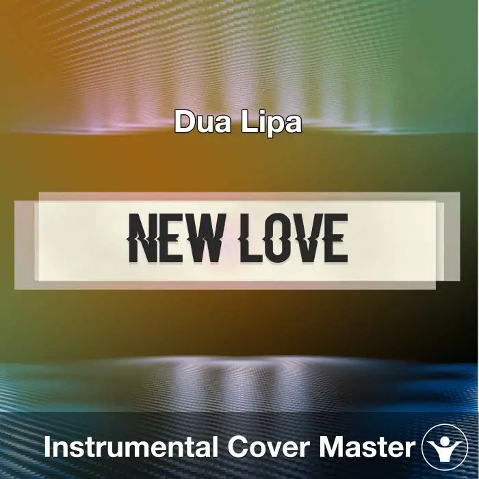 Dua Lipa - New Love (Instrumental Cover)Instrumental Covers