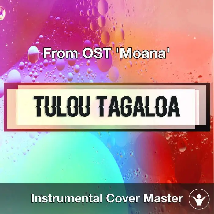 From OST 'Moana' - Tulou Tagaloa (Instrumental Cover)Instrumental Covers