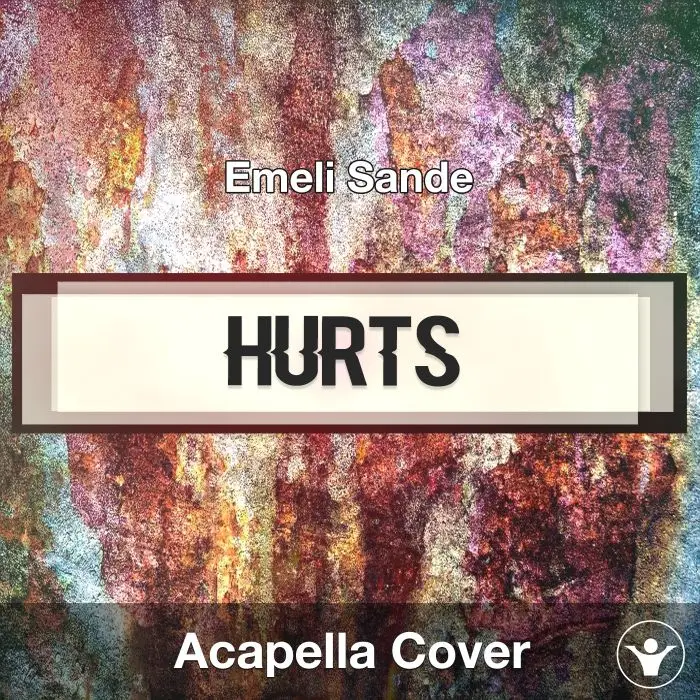 Hurts (Emeli Sande) - Acapella CoverAcapella Covers