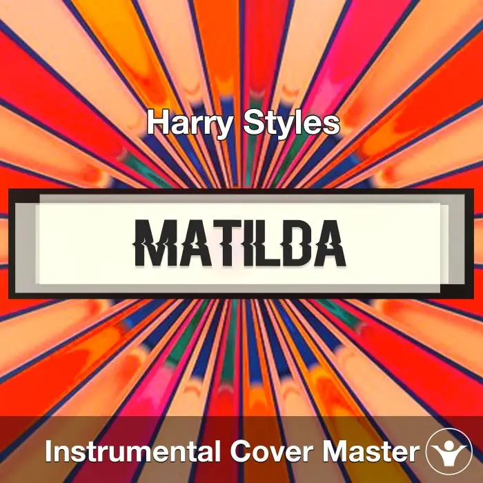 Matilda - Harry Styles - Instrumental CoverInstrumental Covers