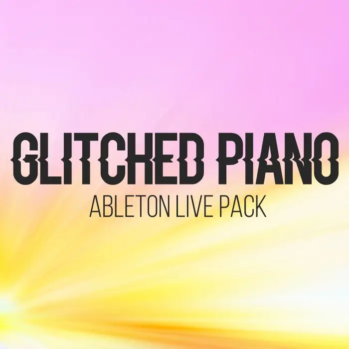 AfroDJMac Glitched Piano Project Ableton Live PackAbleton Packs