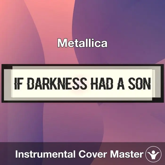 If Darkness Had A Son - Metallica - Instrumental CoverInstrumental Covers