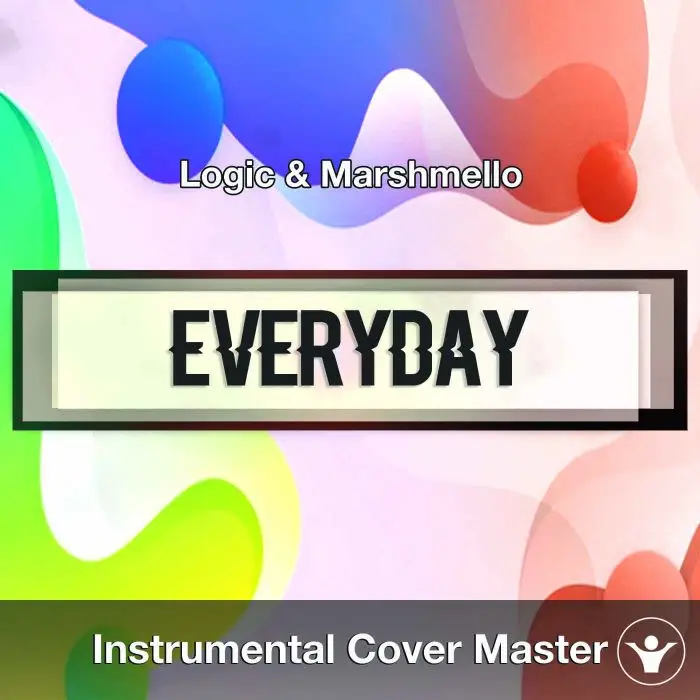 Logic & Marshmello - Everyday (Instrumental Cover)Instrumental Covers