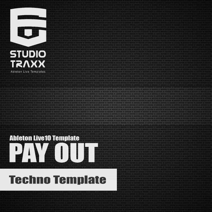 Pay Out - Ableton Live10 Template (Techno)Ableton Templates