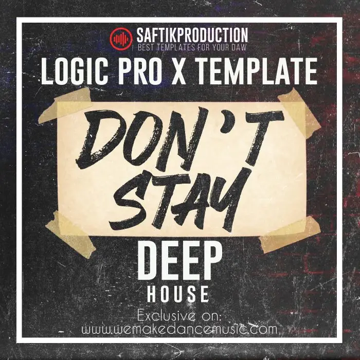 Don't Stay - Logic Pro X Deep House TemplateLogic Pro Templates