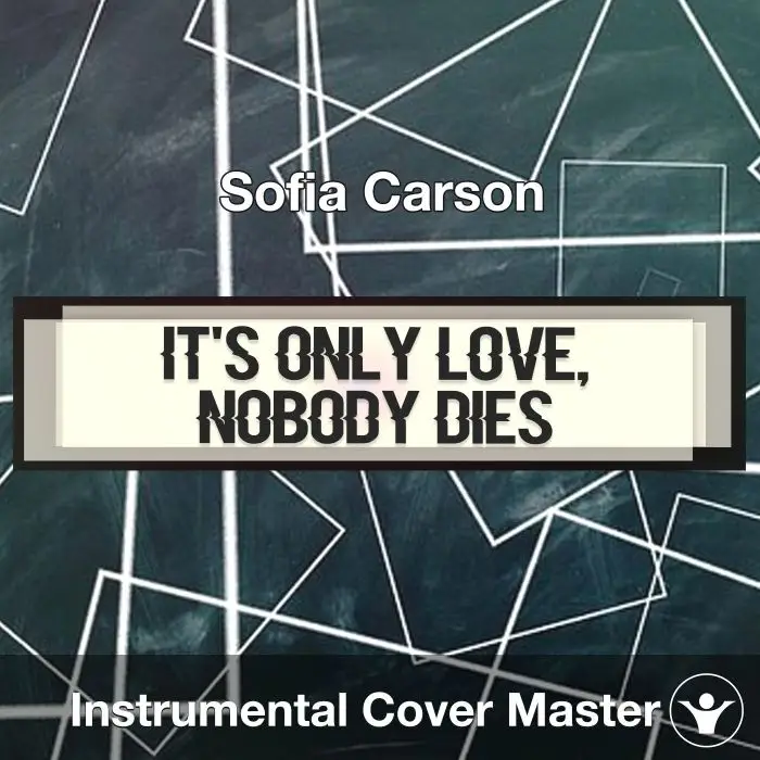 It's Only Love, Nobody Dies - Sofia Carson - Instrumental CoverInstrumental Covers