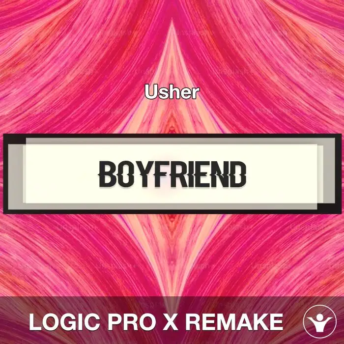 Boyfriend - Usher - Logic Pro X Remake