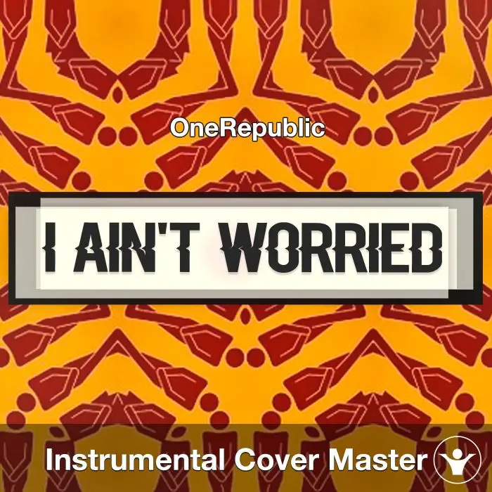 I Ain't Worried - OneRepublic - Instrumental CoverInstrumental Covers