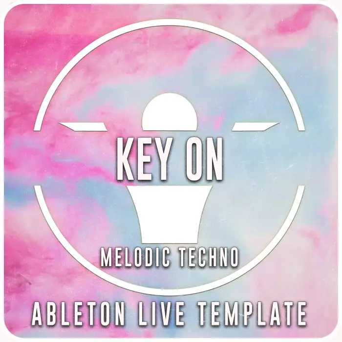 Key On - Ableton Live Melodic Techno TemplateAbleton Templates