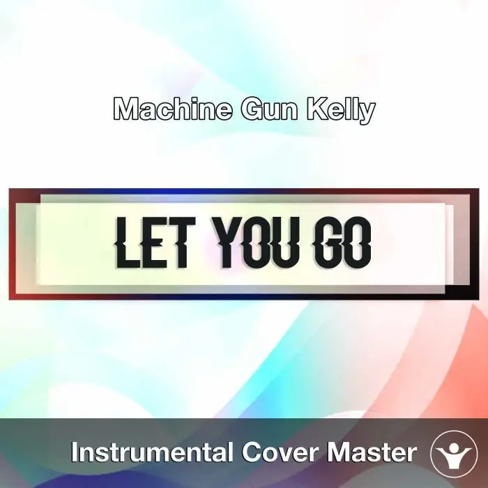Machine Gun Kelly - Let You Go (Instrumental Cover)Instrumental Covers