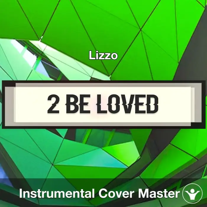 2 Be Loved (Am I Ready) - Lizzo - Instrumental CoverInstrumental Covers