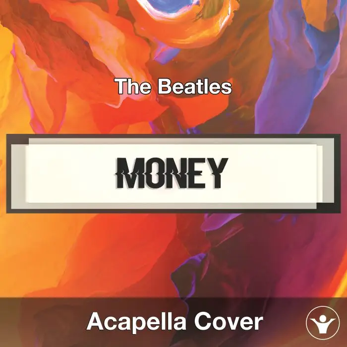 Money (The Beatles) - Acapella CoverAcapella Covers