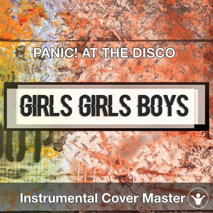 PANIC! AT THE DISCO - Girls/Girls/Boys (Instrumental Cover)Instrumental Covers