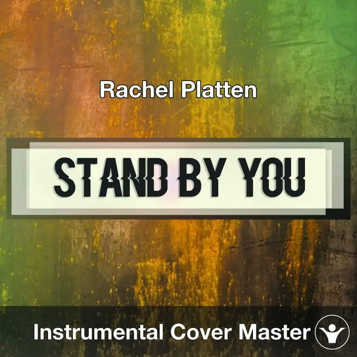 Rachel Platten - Stand By You (Instrumental Cover)Instrumental Covers
