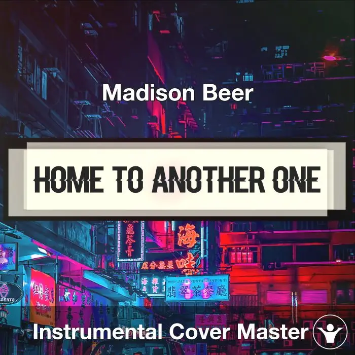 Home To Another One - Madison Beer - Instrumental CoverInstrumental Covers