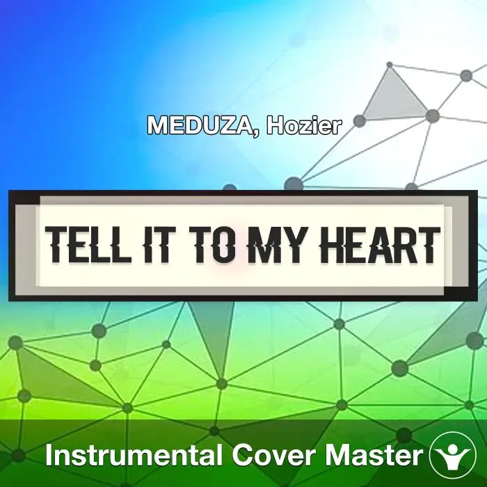 Tell It To My Heart - MEDUZA, Hozier - Instrumental CoverInstrumental Covers