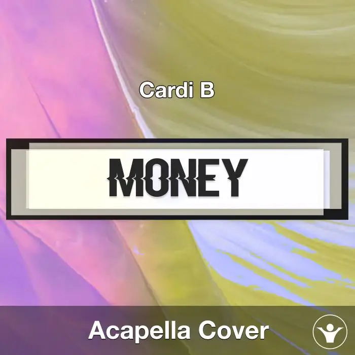 Money (Cardi B) - Acapella CoverAcapella Covers