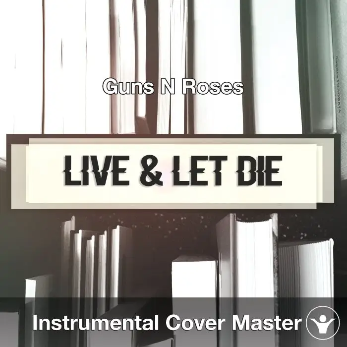 Live & Let Die (Guns N Roses) - Instrumental CoverInstrumental Covers
