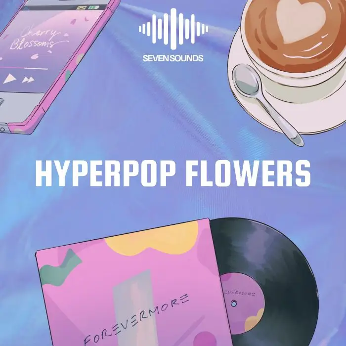 Hyperpop FlowersSample Packs