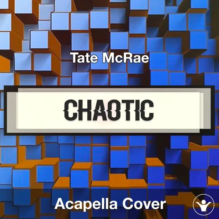 chaotic - Tate McRae - Acapella CoverAcapella Covers