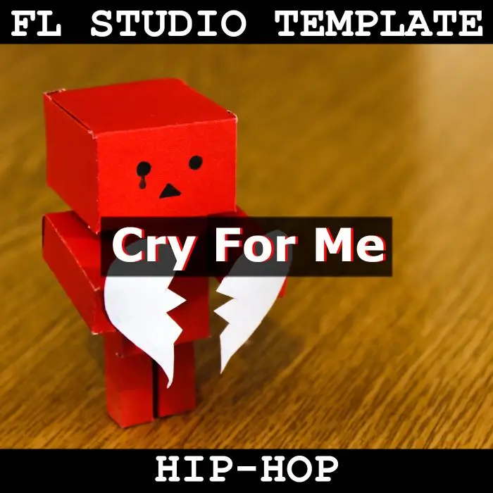 Cry For Me FL Studio TemplateFL Studio Templates
