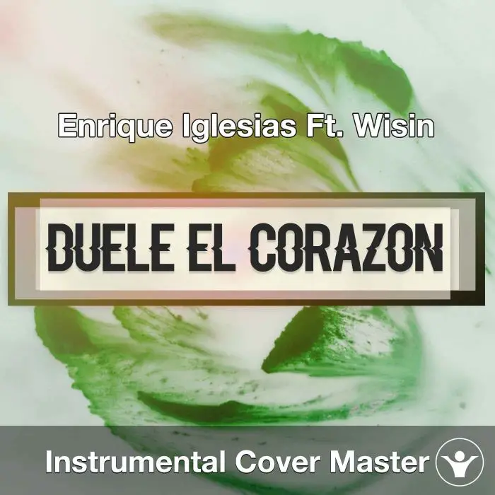 Enrique Iglesias Ft. Wisin - Duele El Corazon (Instrumental Cover)Instrumental Covers
