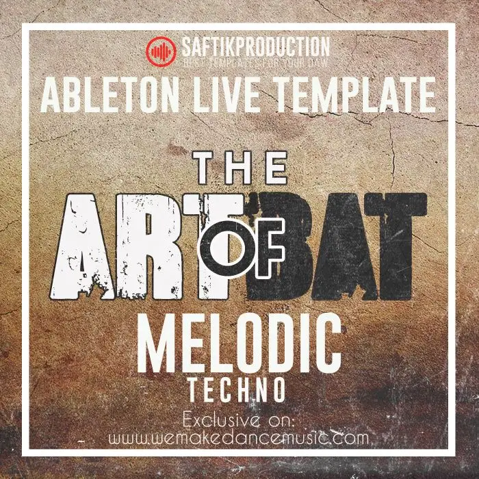 The Art of Bat - Ableton Live Melodic Techno TemplateAbleton Templates