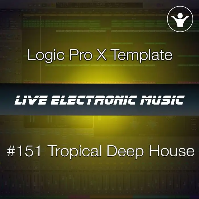 Tropical Deep House Logic Pro X Template | Live Electronic Music 151Logic Pro Templates (Stock Plugins), Logic Pro Templates