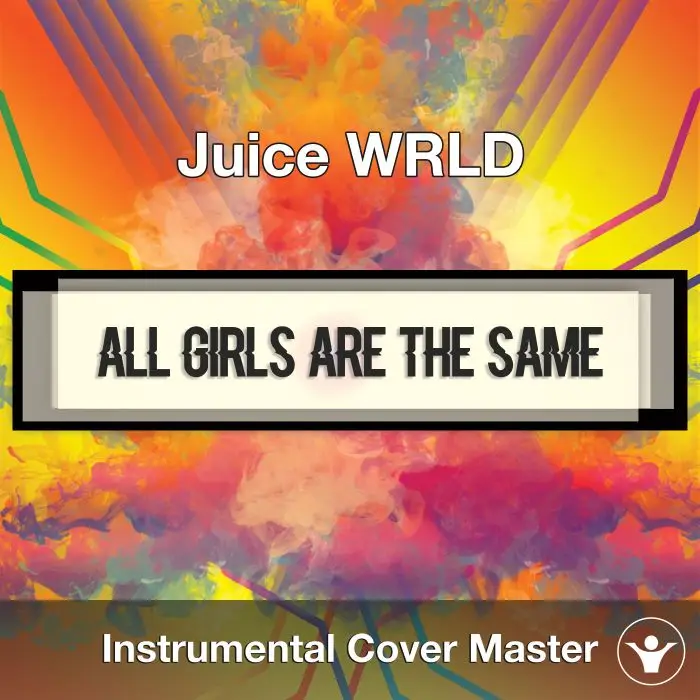 Juice WRLD - All Girls Are The Same (Instrumental Cover)Instrumental Covers