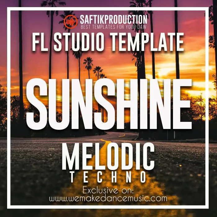 Sunshine - FL Studio 20.0 Melodic Techno Template (in style of Artbat)FL Studio Templates