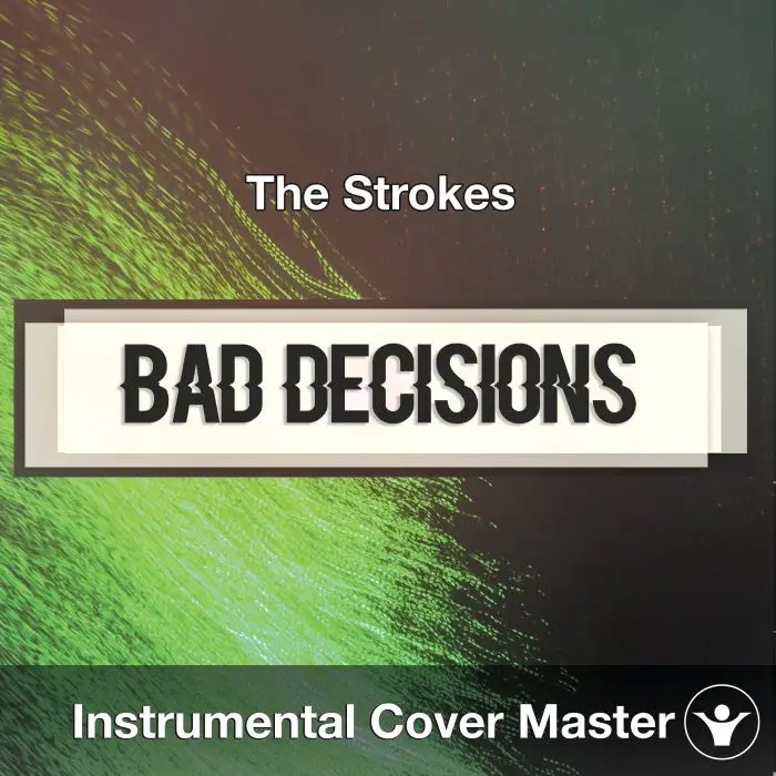 The Strokes - Bad Decisions (Instrumental Cover)Instrumental Covers