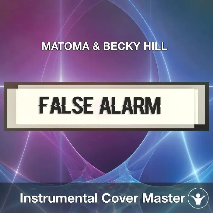 MATOMA & BECKY HILL - False Alarm (Instrumental Cover)Instrumental Covers