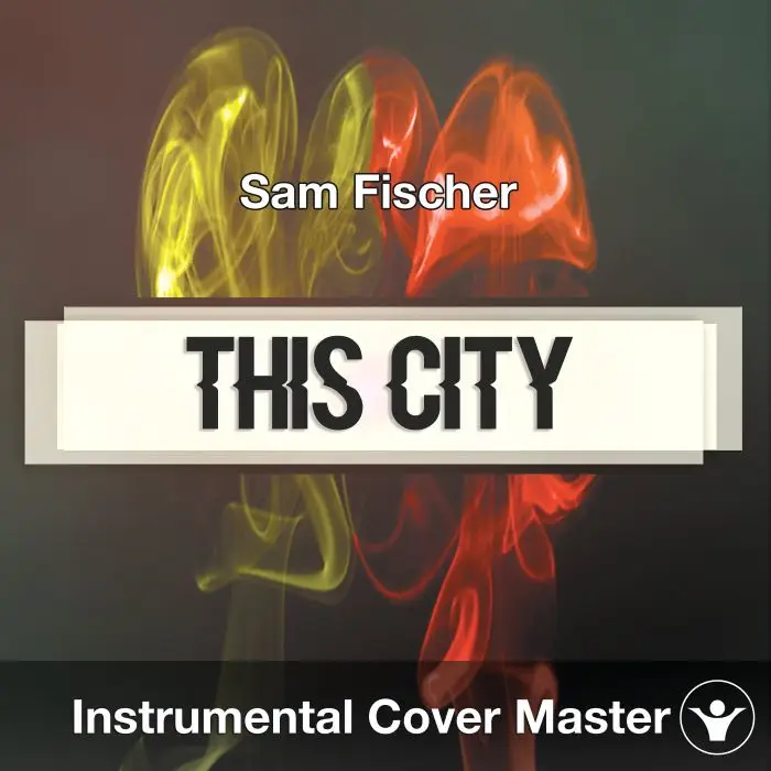 Sam Fischer - This City (Instrumental Cover)Instrumental Covers