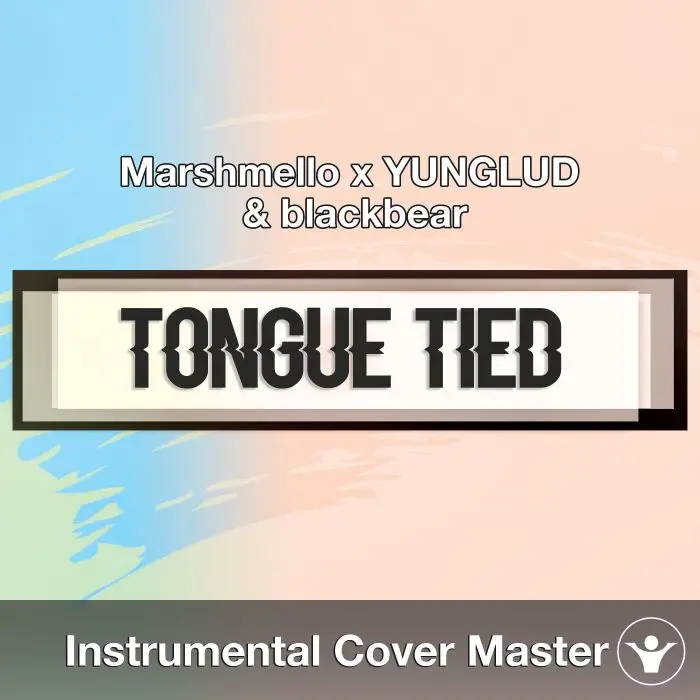 Marshmello x YUNGLUD x blackbear - Tongue Tied (Instrumental Cover)Instrumental Covers