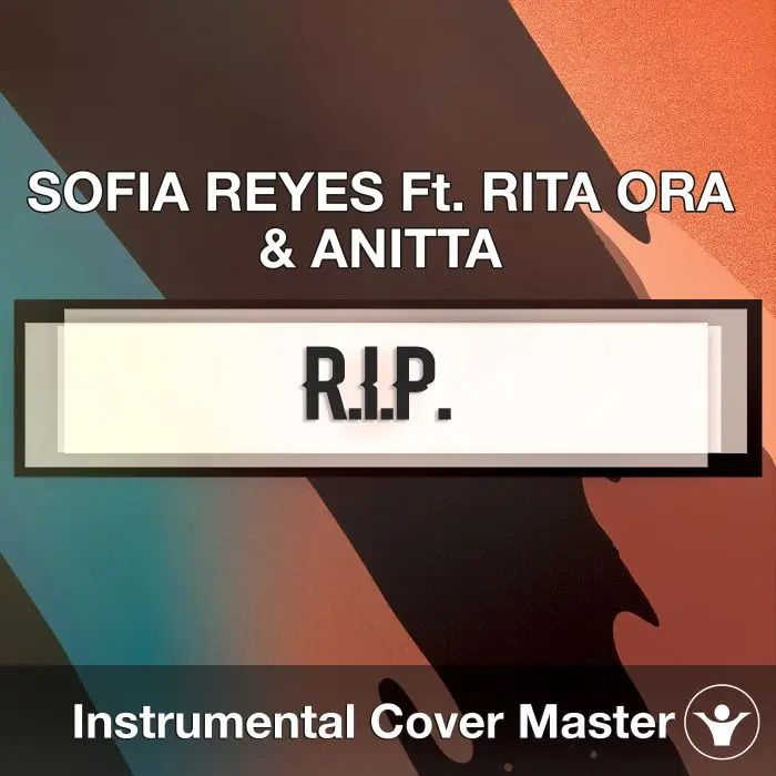 SOFIA REYES Ft. RITA ORA & ANITTA - R.I.P. (Instrumental Cover)Instrumental Covers
