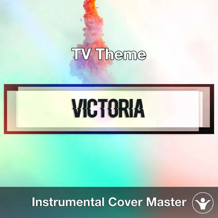 TV Theme - Victoria (TV Theme)Instrumental Covers