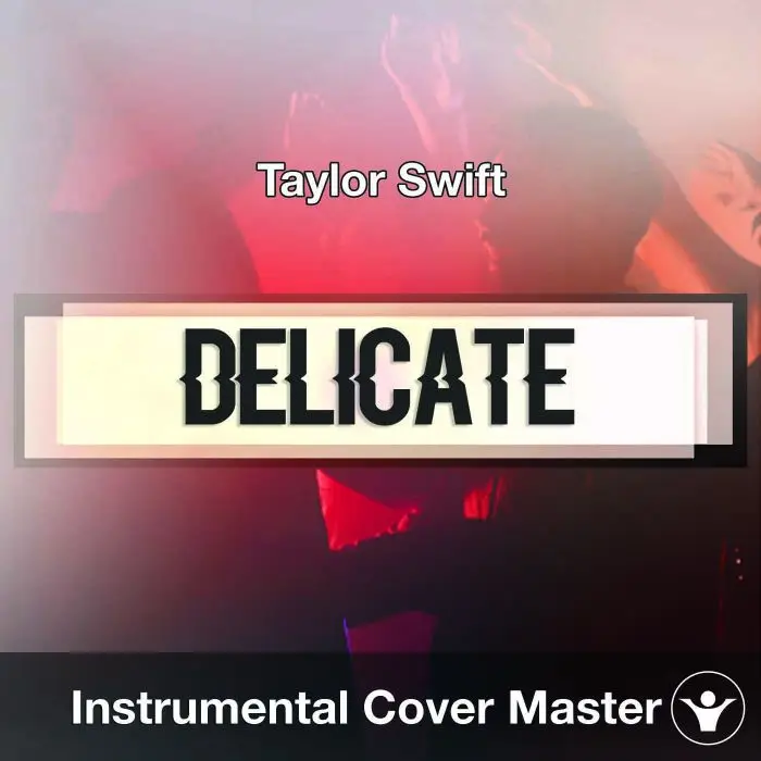 Taylor Swift - Delicate (Instrumental Cover)Instrumental Covers