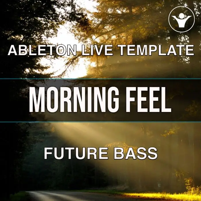 Morning Feel Ableton Live Future Bass TemplateAbleton Templates