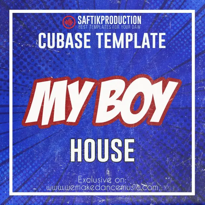My Boy - Cubase House Template (Crazibiza Style)Cubase Templates