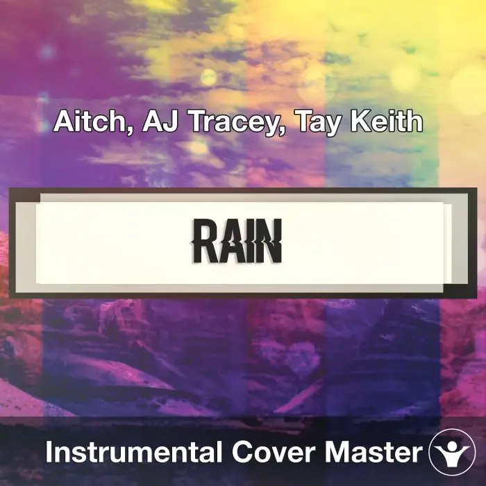 Aitch, AJ Tracey, Tay Keith - Rain (Instrumental Cover)Instrumental Covers